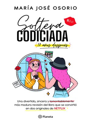 cover image of Soltera codiciada ¡10 años después!